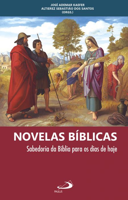 Novelas Bíblicas - Sabedoria da Bíblia para os dias de hoje