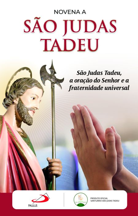 Novena a São Judas Tadeu - São Judas Tadeu, a Oração do Senhor e a Fraternidade Universal