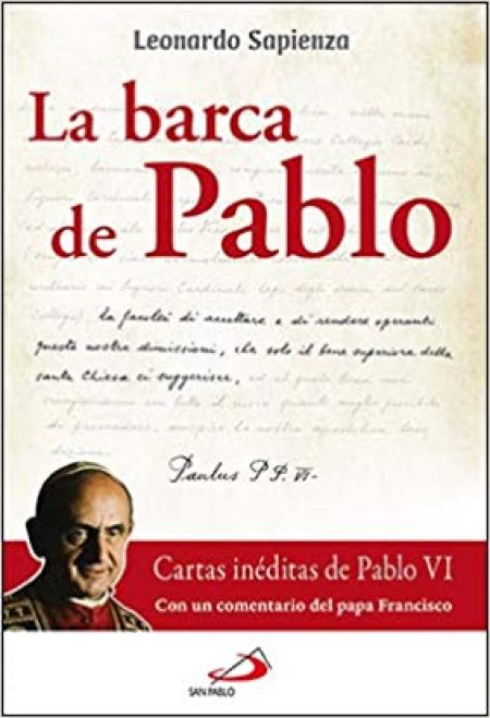 La Barca de Pablo - Cartas Inéditas de Pablo VI