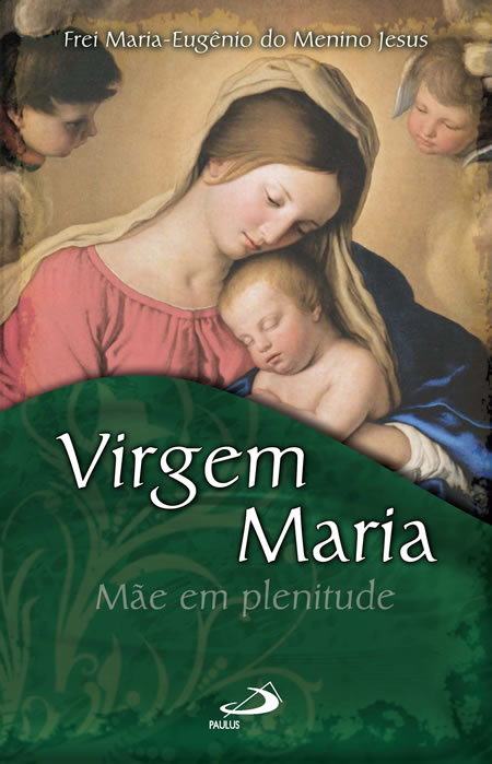Virgem Maria - Mãe em plenitude