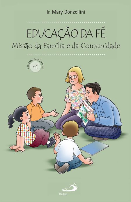 Educação da Fé - Missão da Família e da Comunidade