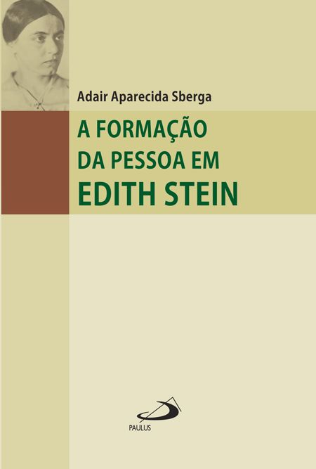 A formação da pessoa em Edith Stein - Um percurso de conhecimento do núcleo interior