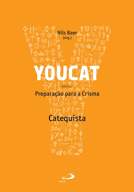 Youcat - Preparação Para a Crisma - Catequista