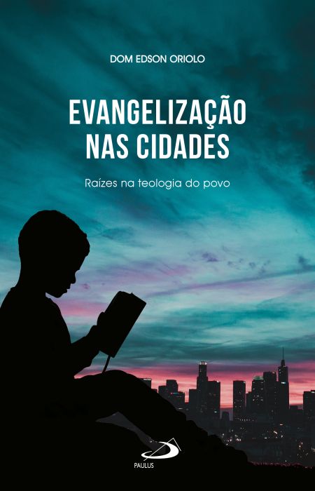 Evangelização nas cidades - Raízes na teologia do povo