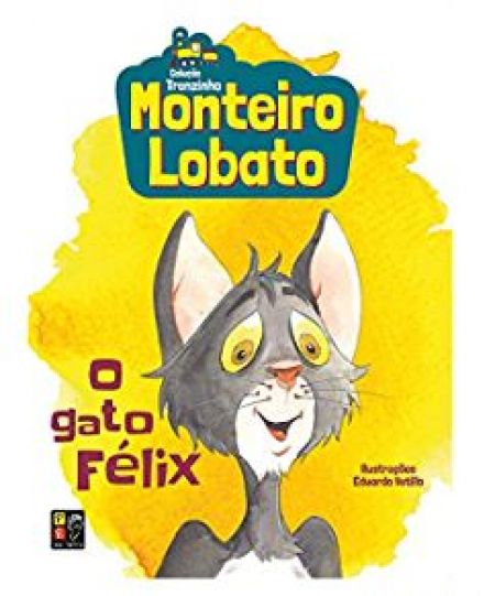 Monteiro Lobato - O Gato Félix
