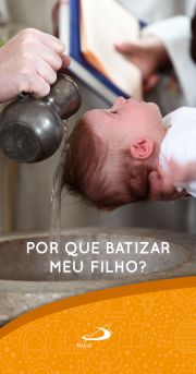 Por que batizar meu filho?