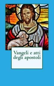 Vangeli e Atti Degli Apostoli - Grego - Latim - Italiano