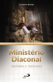 Ministério Diaconal - História e Teologia