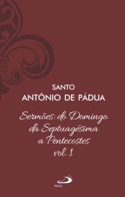 Sermões: Do Domingo da Septuagésima a Pentecostes - Vol 12/1 (Luxo)