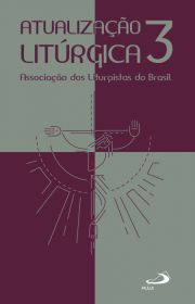 Atualização Litúrgica 3 - Associação dos Liturgistas do Brasil