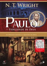 BOX: As Origens Cristãs e a Questão de Deus - Paulo e a Fidelidade de Deus