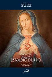 Dia a Dia com o Evangelho 2023 - Texto e Comentário - Ano A - Mateus - Devocional Maria