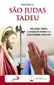 Novena a São Judas Tadeu - São Judas Tadeu, a Oração do Senhor e a Fraternidade Universal