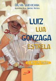 Luiz Lua Gonzaga Estrela - O rei do baião