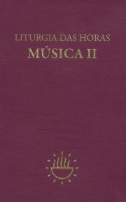 Liturgia das Horas - Música - Vol. II