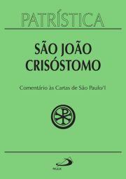 Patrística - Comentário às cartas de São Paulo - Vol. 27/1