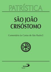 Patrística - Comentário às cartas de São Paulo - Vol. 27/2
