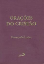 Orações do Cristão - Português-Latim