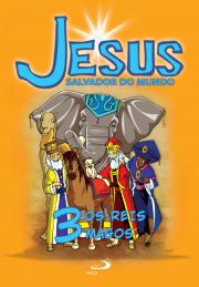 Jesus Salvador do Mundo - Os reis magos - vol. 3