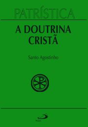 Patrística - A doutrina cristã - Vol. 17