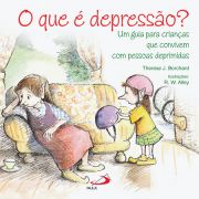 O que é depressão? - Um guia para crianças que convivem com pessoas deprimidas