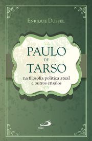 Paulo de Tarso na filosofia política atual e outros ensaios