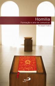 Homilia: formação e arte de comunicar