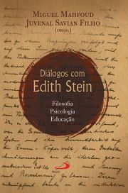 Diálogos com Edith Stein - Filosofia, Psicologia, Educação