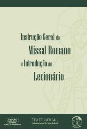 Instrução Geral do Missal Romano e Introdução ao Lecionário