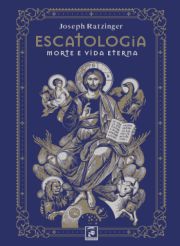 Escatologia - Morte e Vida Eterna