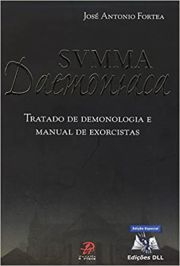 SUMMA Daemoniaca - Tratado de Demologia e Manual de exorcistas