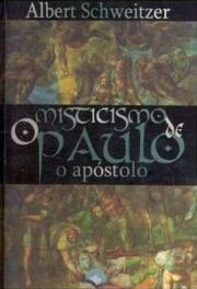 O Misticismo de Paulo o Apóstolo