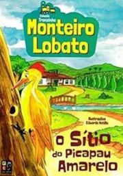 Monteiro Lobato - O Sítio do Picapau Amarelo
