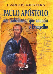 Paulo Apóstolo – Um trabalhador que anuncia o Evangelho 9788534911078