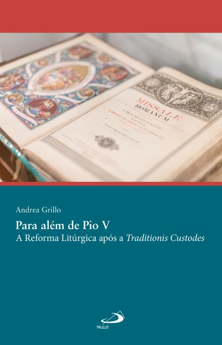 Livro da PAULUS discute a Reforma Litúrgica e apresenta as perspectivas  atuais diante das comunidades